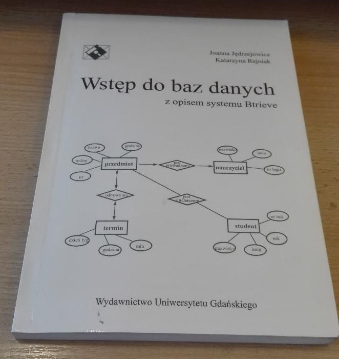 Wstęp do baz danych z opisem systemu Btrieve / Jędrzejowicz, Rejniak