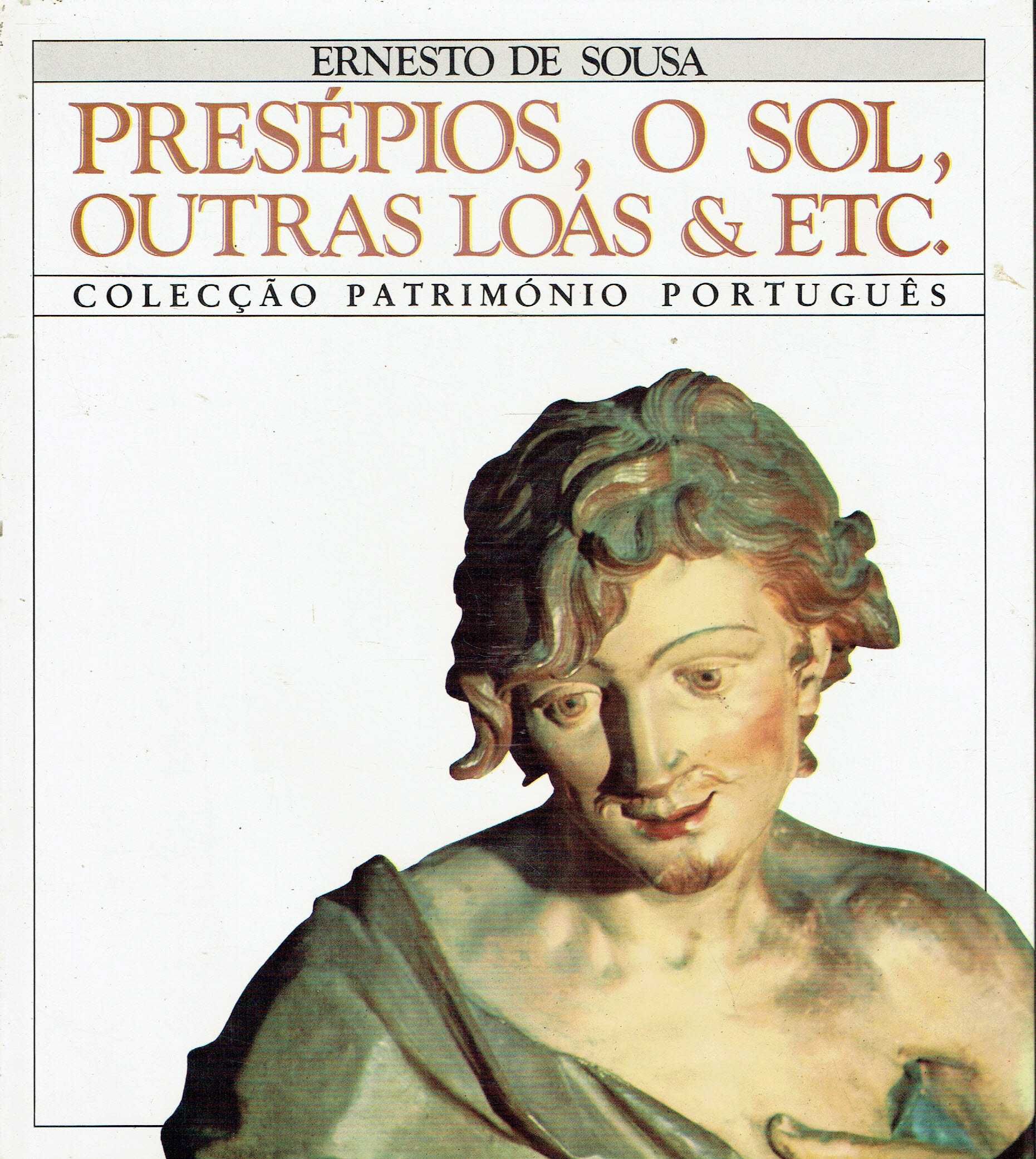 14940

Presépios, o Sol, Outras Loas & Etc
Ernesto de Sousa