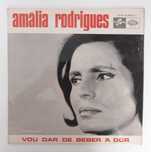 AMÁLIA RODRIGUES - Vou Dar De Beber À Dor (LP)