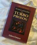 Técnicas Avançadas em Turbo Prolog – Carl Townsend (Campus, 343 pág.)