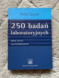 250 badań laboratoryjnych - Rene Caquet