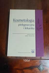 Kosmetologia pielęgnacyjna i lekarska