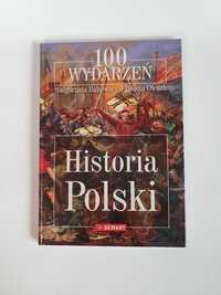 Historia Polski - 100 wydarzeń NOWA zafoliowana