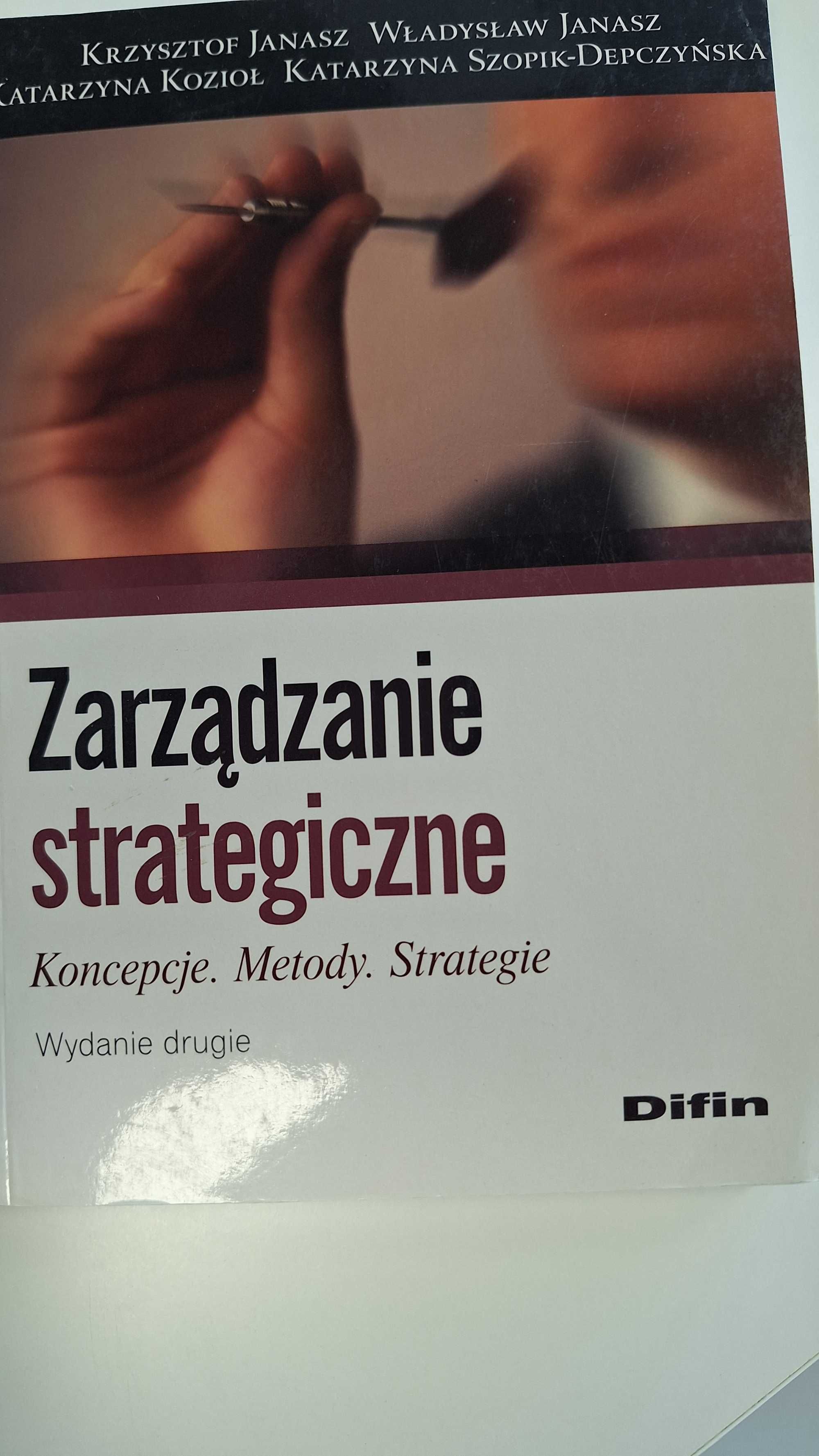 Książka Zarządzanie strategiczne.  Koncepcje, metody, strategie.