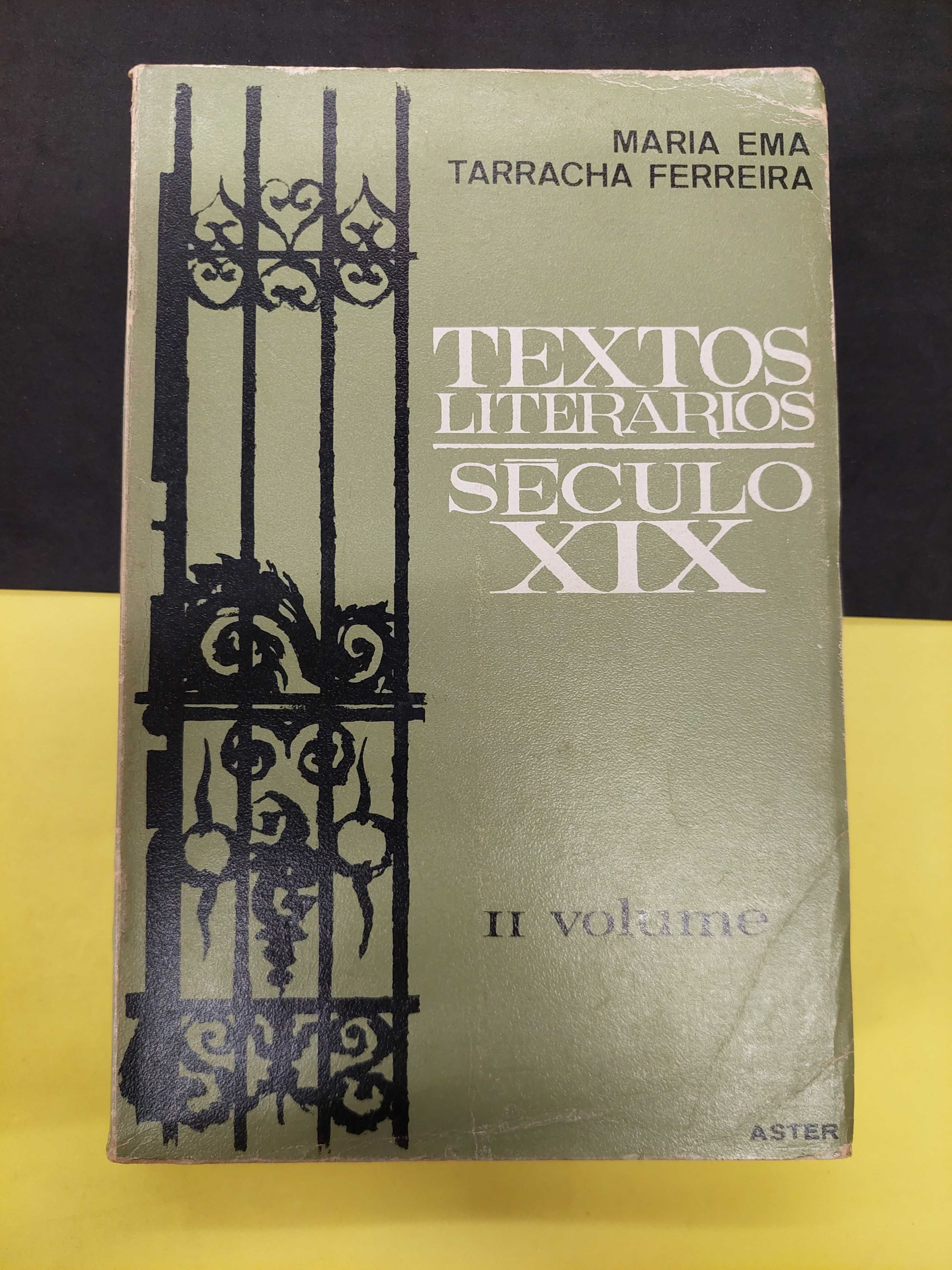 Maria Ema Tarracha Ferreira - Textos Literários Século XIX, Vol II