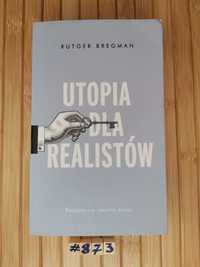 Bregman Utopia dla realistów Real foty