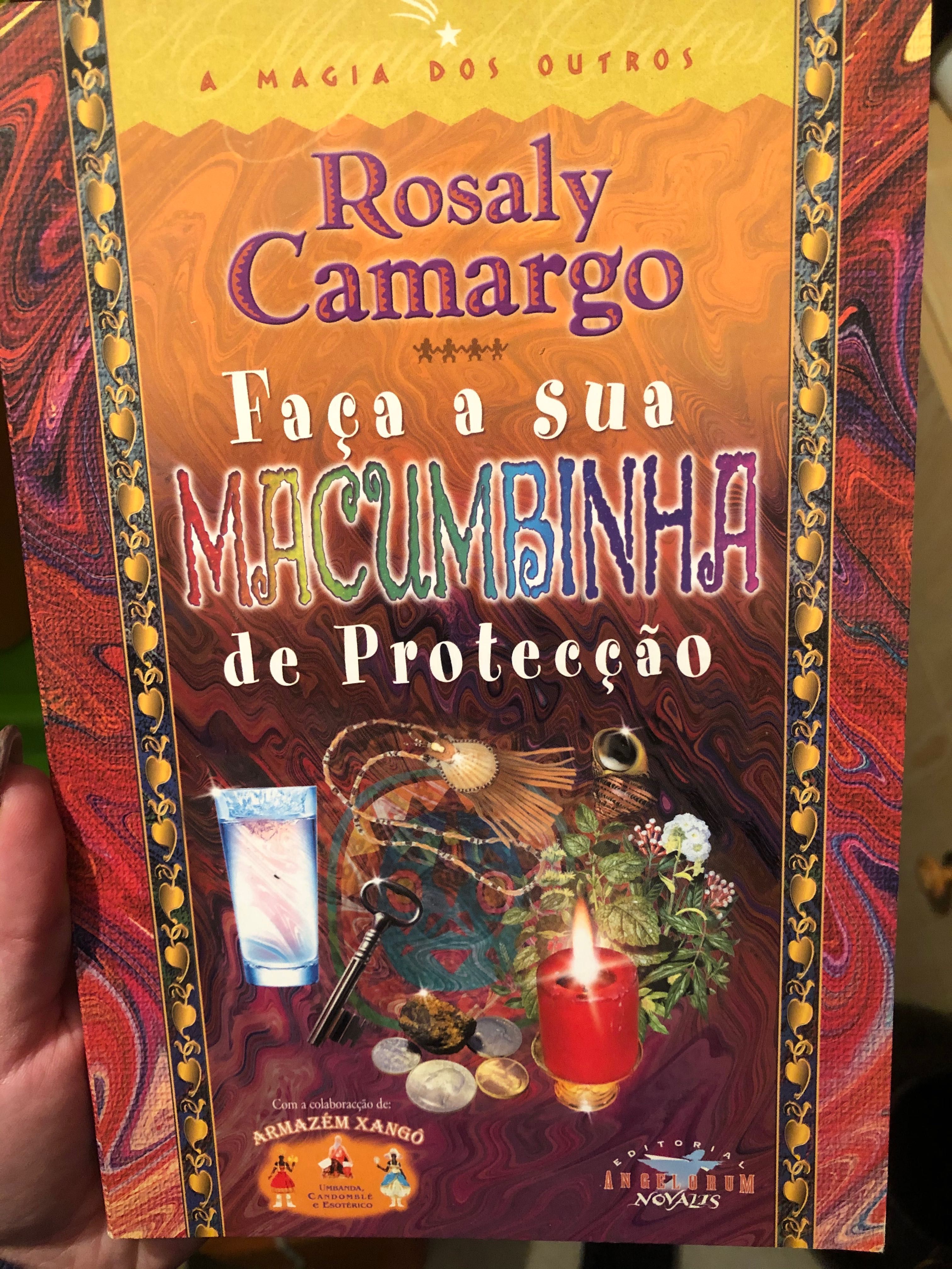 Faça a sua macumbinha de proteção-Rosaly Camargo