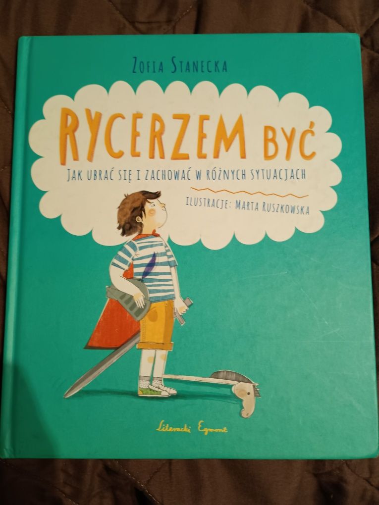 Rycerzem być - Zofia Stanecka