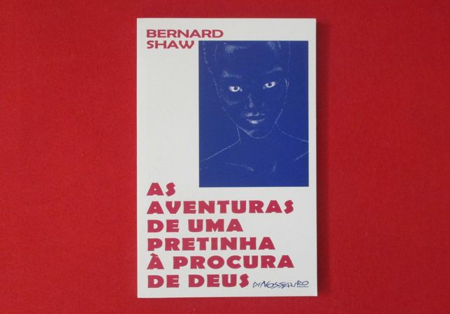 As Aventuras de uma Pretinha à Procura de Deus de Bernard Shaw