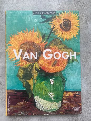 Vincent van Gogh Życie i Twórczość