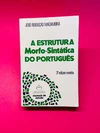 A Estrutura Morfo-Sintática do Português - José Rebouças Macambira
