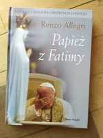 Papież z Fatimy. Niezwykła biografia niezwykłego Papieża