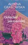 Książka Odlecieć jak najdalej