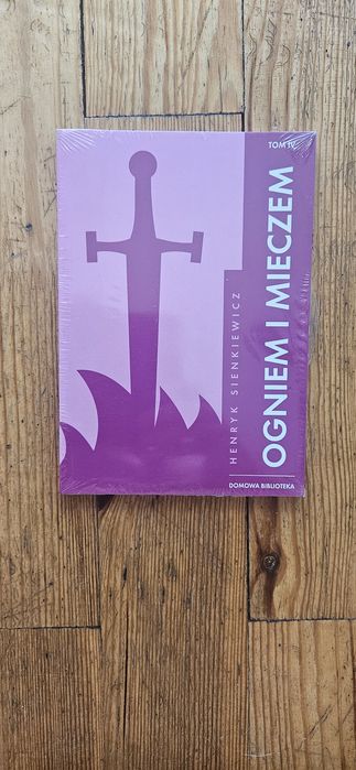 Henryk Sienkiewicz Ogniem i mieczem tom IV