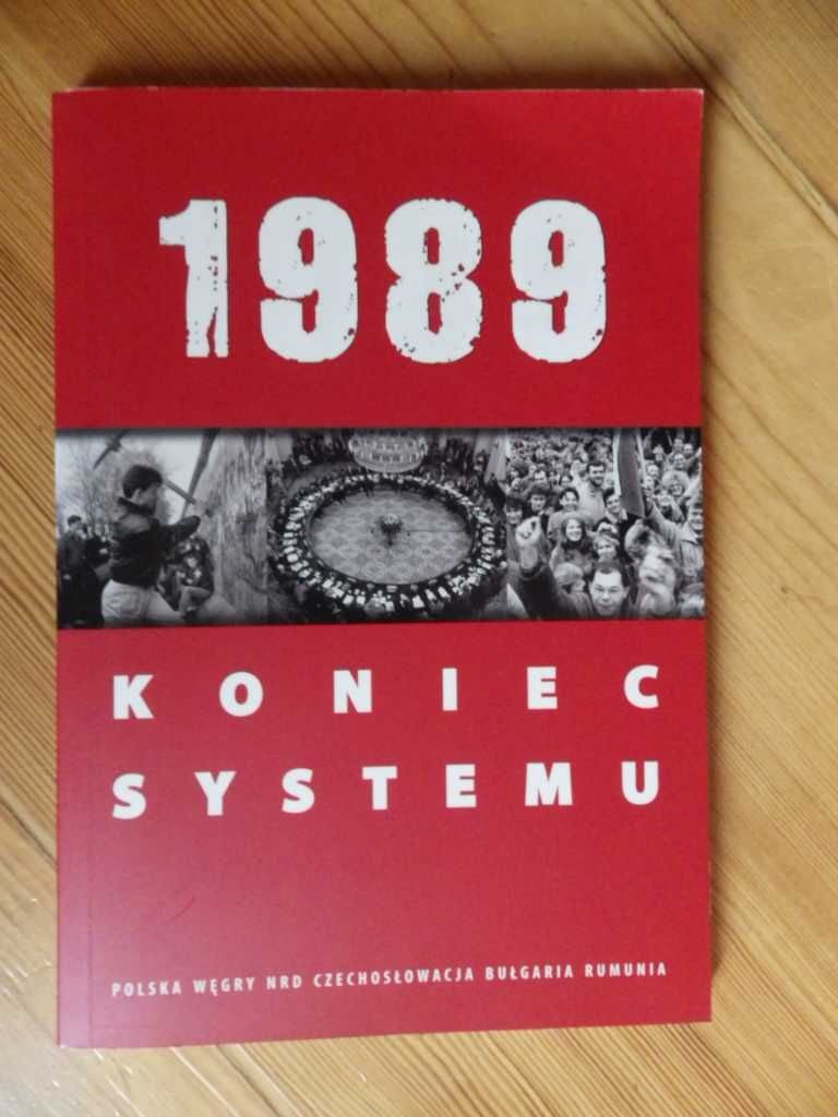 Książka: 1989. Koniec systemu Praca zbiorowa