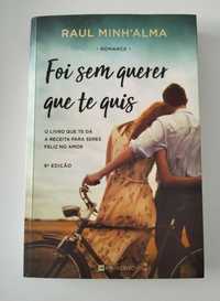 Livro "Foi sem querer que te quis" - Raul Minh'Alma