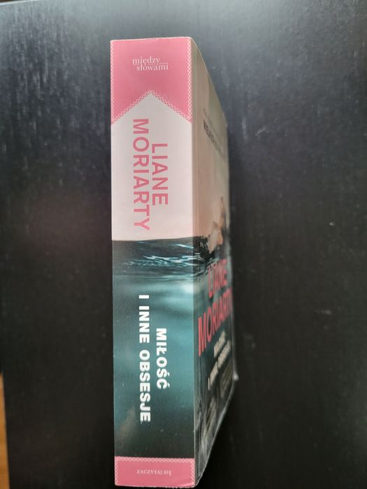 Liane Moriarty - Miłość i inne obsesje
