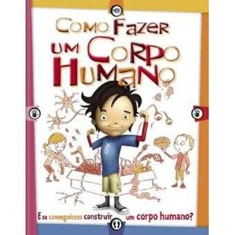 Como Fazer um Corpo Humano