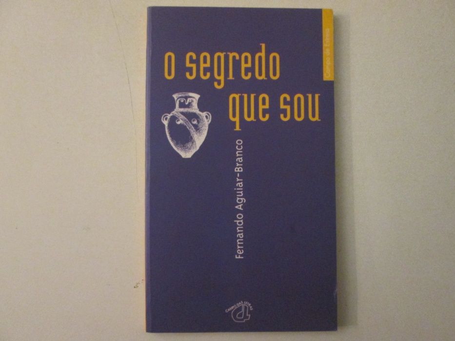 O segredo que sou- Fernando Aguiar-Branco