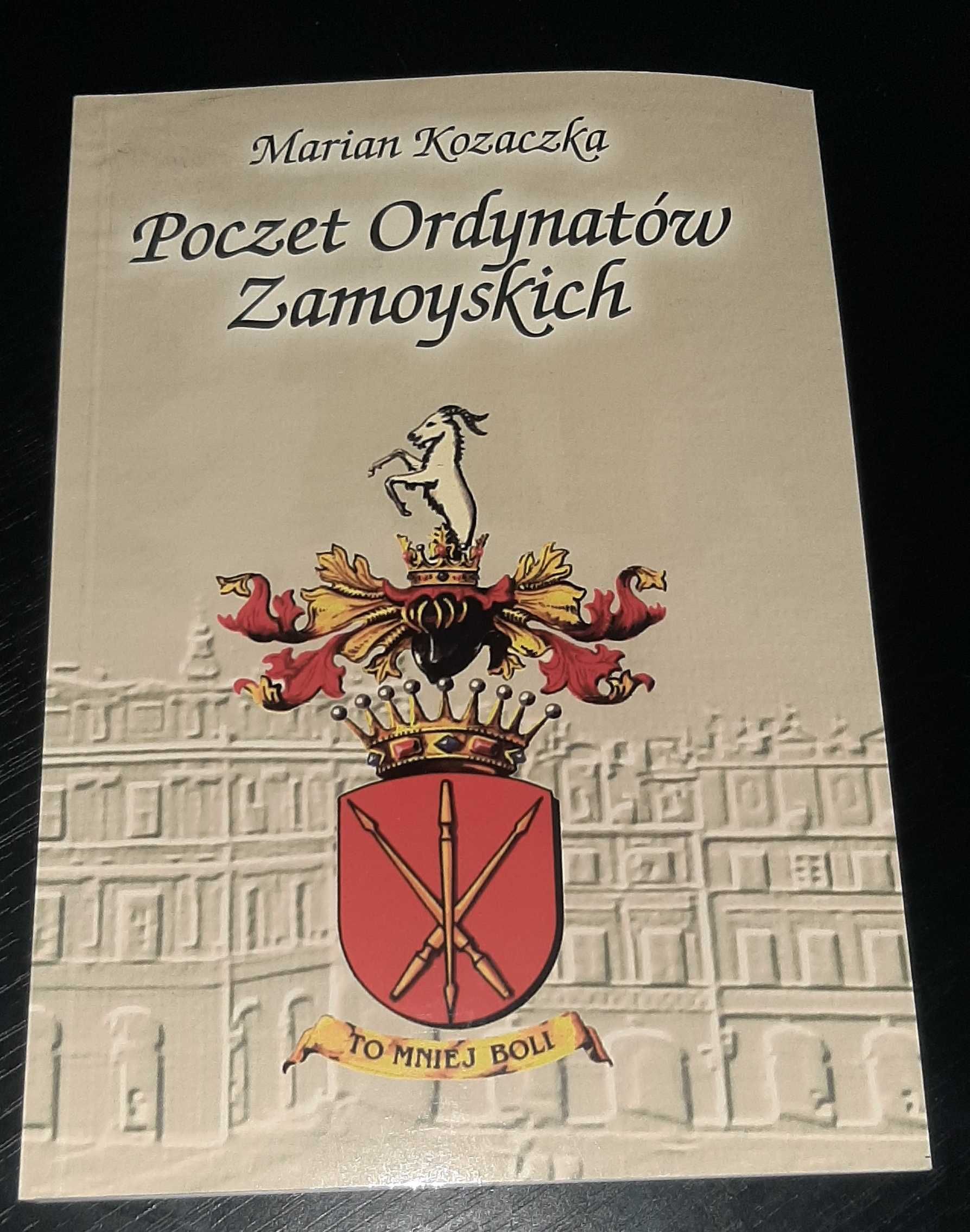 Poczet ordynatów Zamoyskich Marian Kozaczka