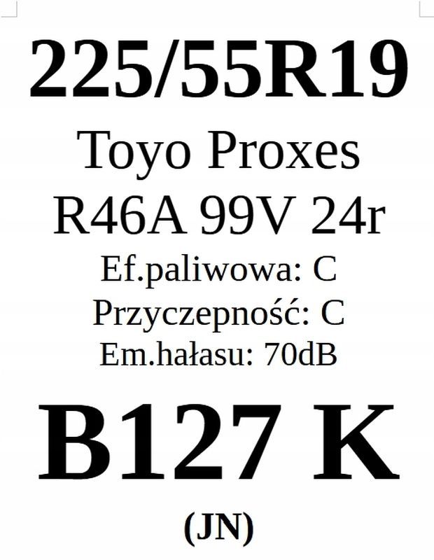 2x 225/55r19 Toyo Proxes R46a 2024r 99v C/C/70dB