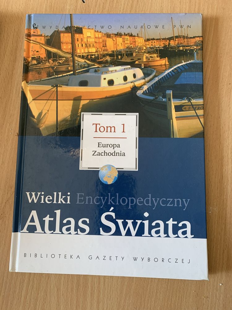 „Wielki Encyklopedyczny Atlas Świata” t.I