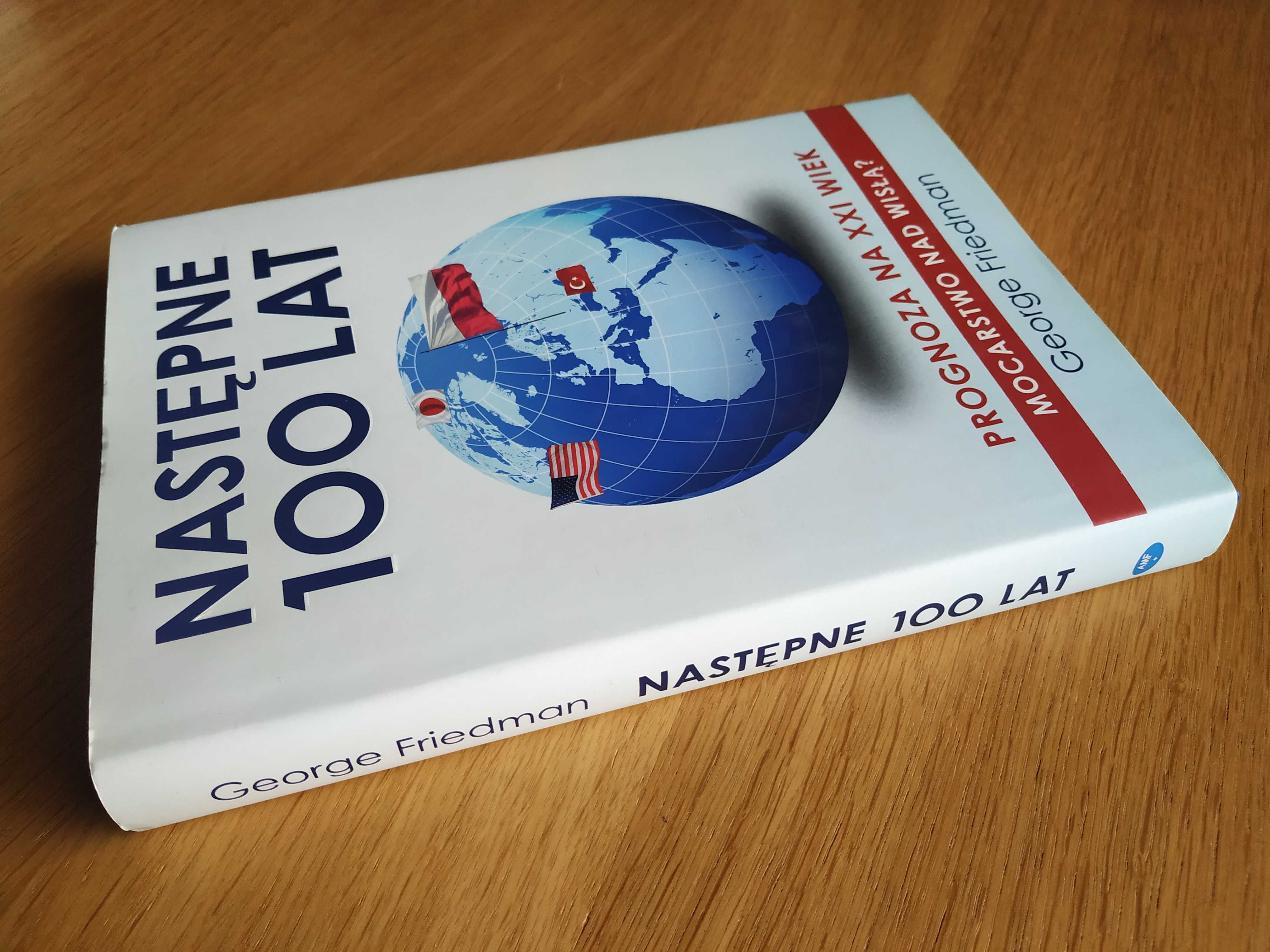 Następne 100 lat - George Friedman