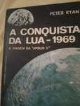 A conquista da Lua 1969 Peter Ryan