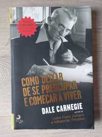 Como Deixar de se preocupar e começar a viver (de Dale Carnegie)