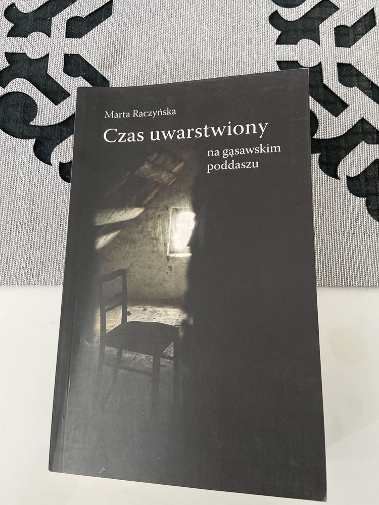 Ksiazka „Czas uwarstwiony na gąsowskim poddaszu”