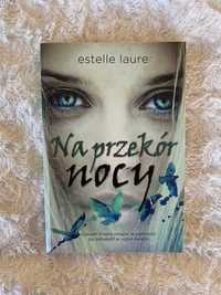 Książka "Na przekór nocy" Estelle Laure