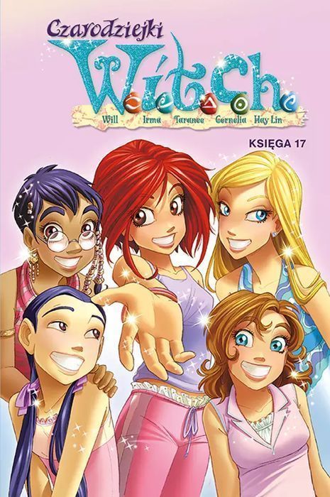 Czarodziejki W.i.t.c.h. Księga 17 Nowa
