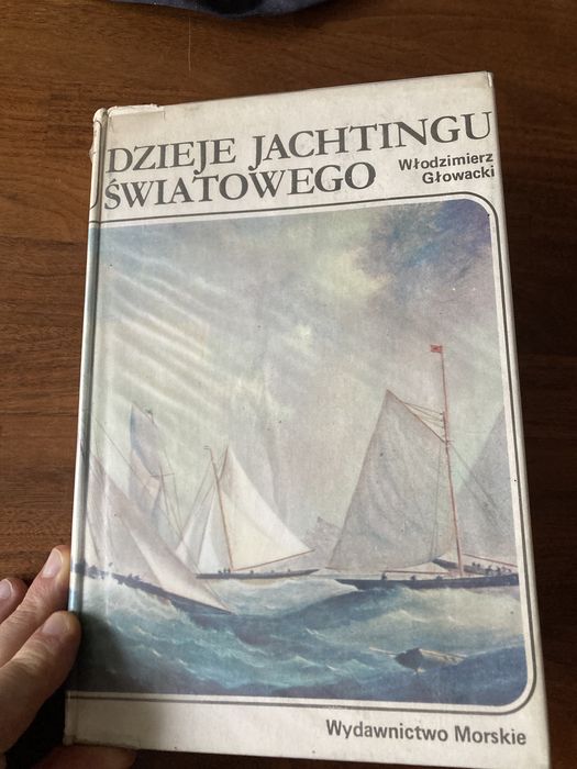 Dzieje jachtingu światowego Włodzimierz Głowacki