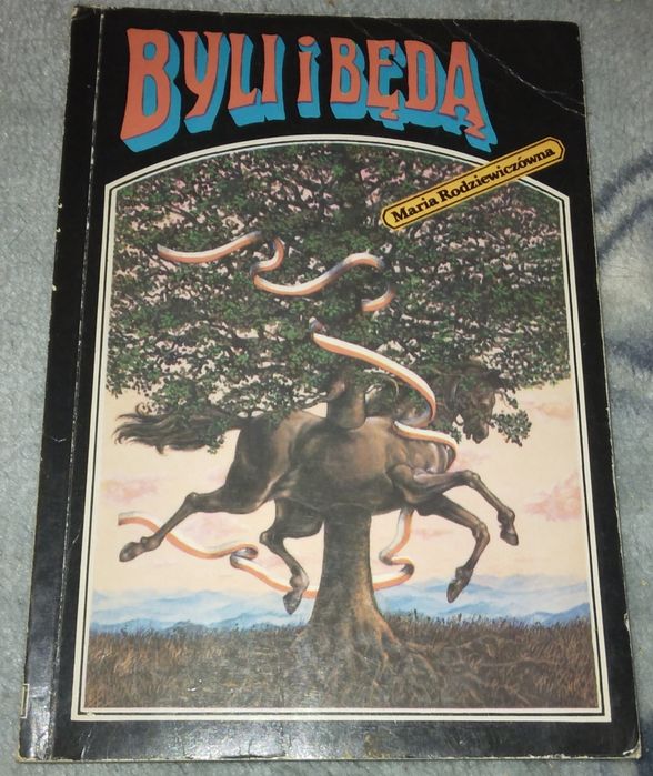 Byli i będą - Maria Rodziewiczówna