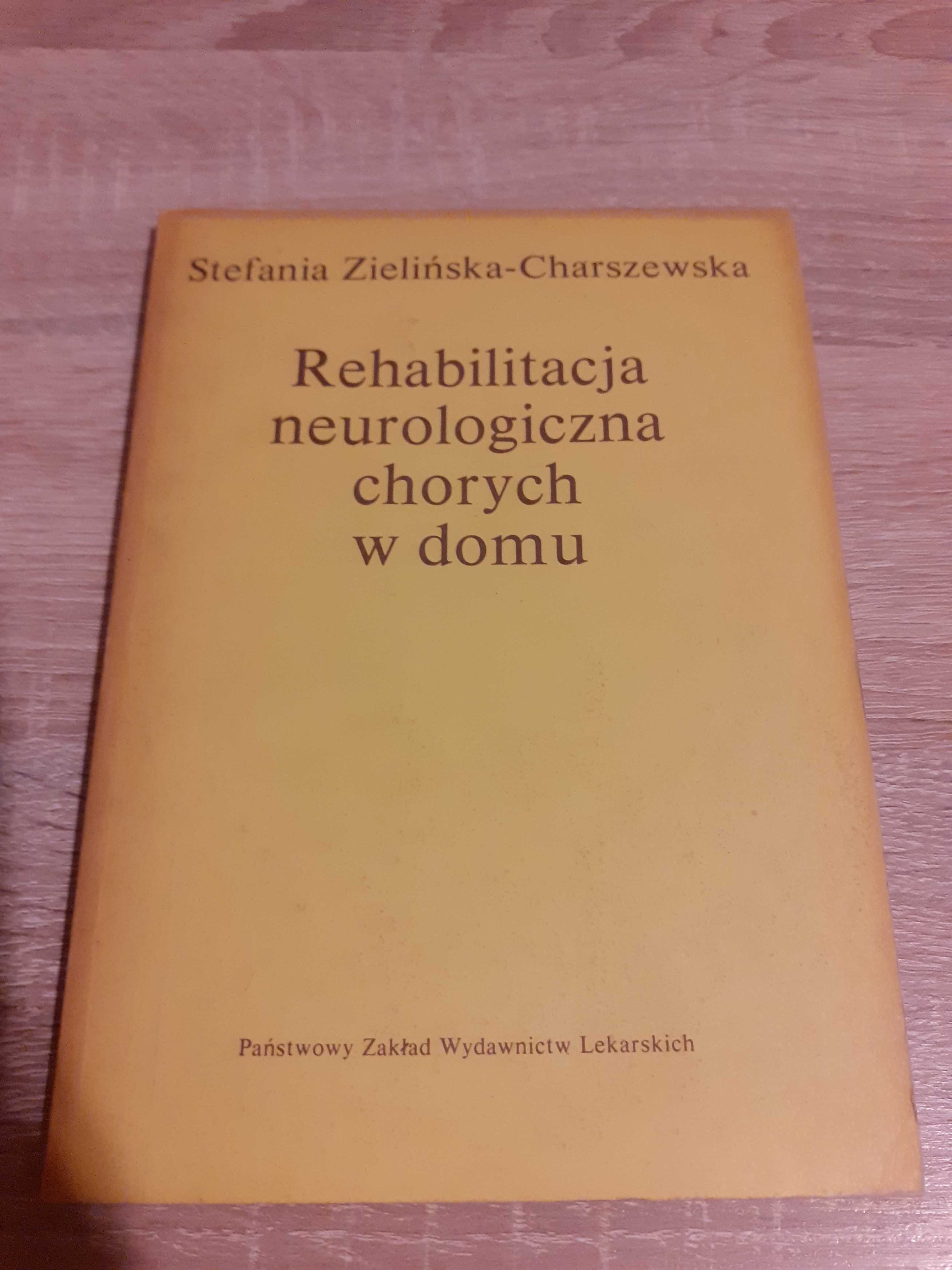 Zielińska- Charszewska - Rehabilitacja neurologiczna chorych w domu