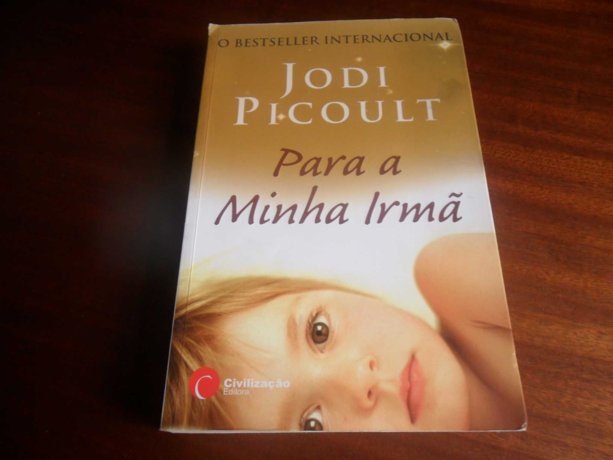 "Para a Minha Irmã" de Jodi Picoult - 1ª Edição de 2005