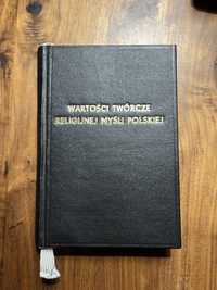 Książka Wartości twórcze religijnej myśli polskiej