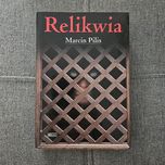 Relikwia - Marcin Pilis