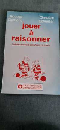 "Jouer à Raisonner", Jacques Dumont e Christian Schuster [Filosofia]