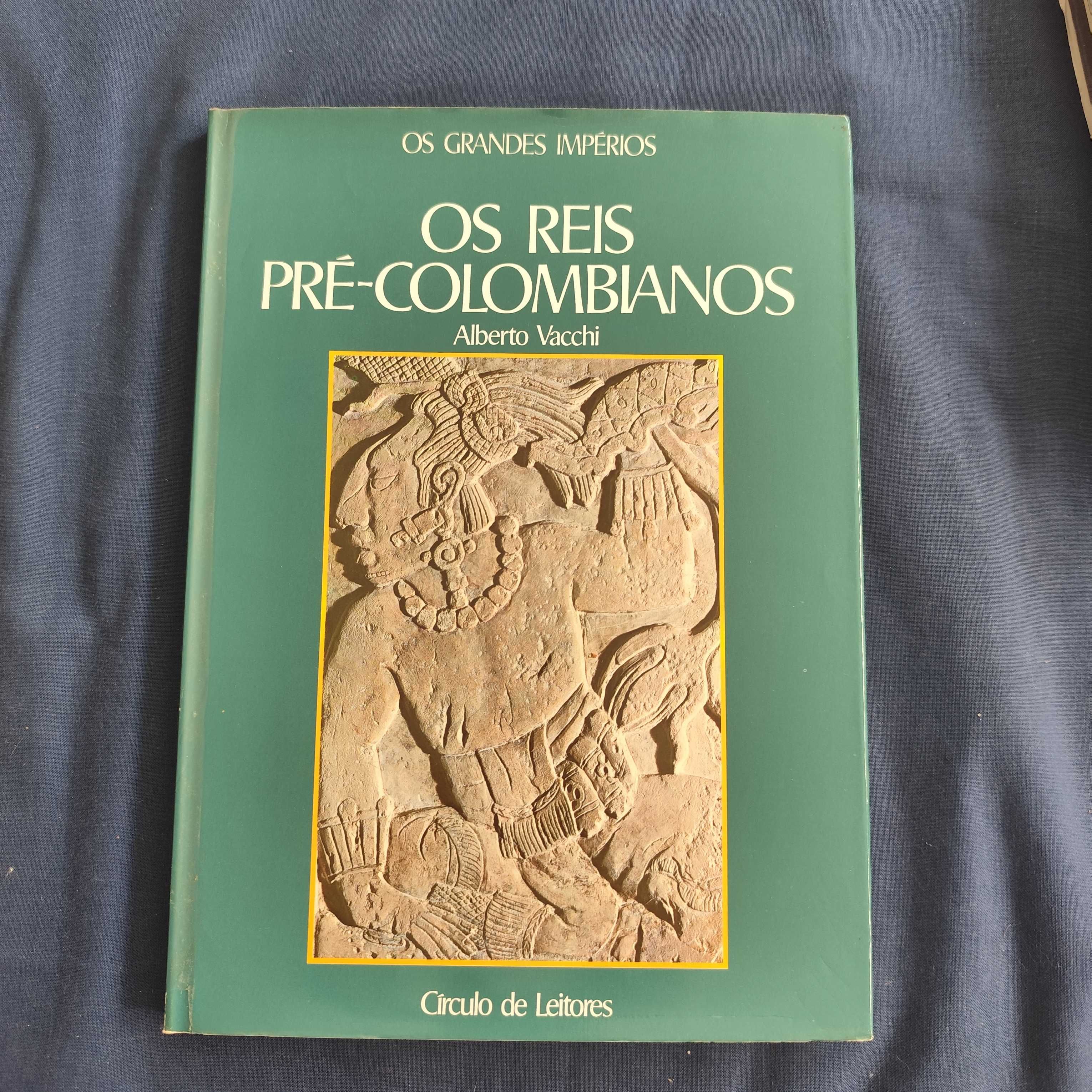 Alberto Vacchi - Os Reis Pré-Colombianos