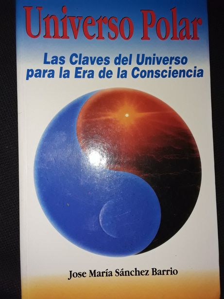 Universo Polar/ As Chaves do Universo para a Era da Consciencia