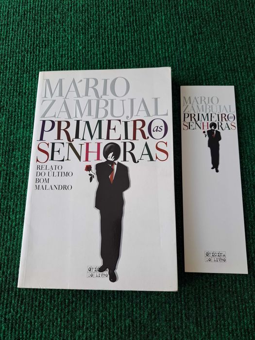 Primeiro as Senhoras - Relato do Último Bom Malandro - Mário Zambujal