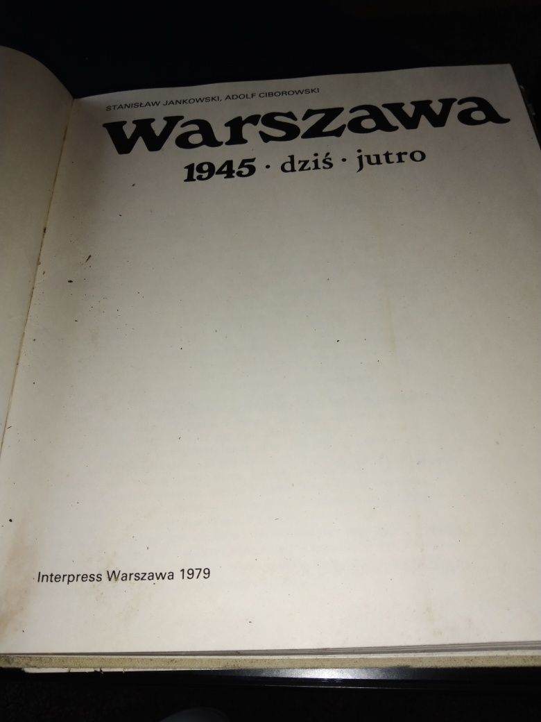Warszawa 1945, dzisiaj, jutro