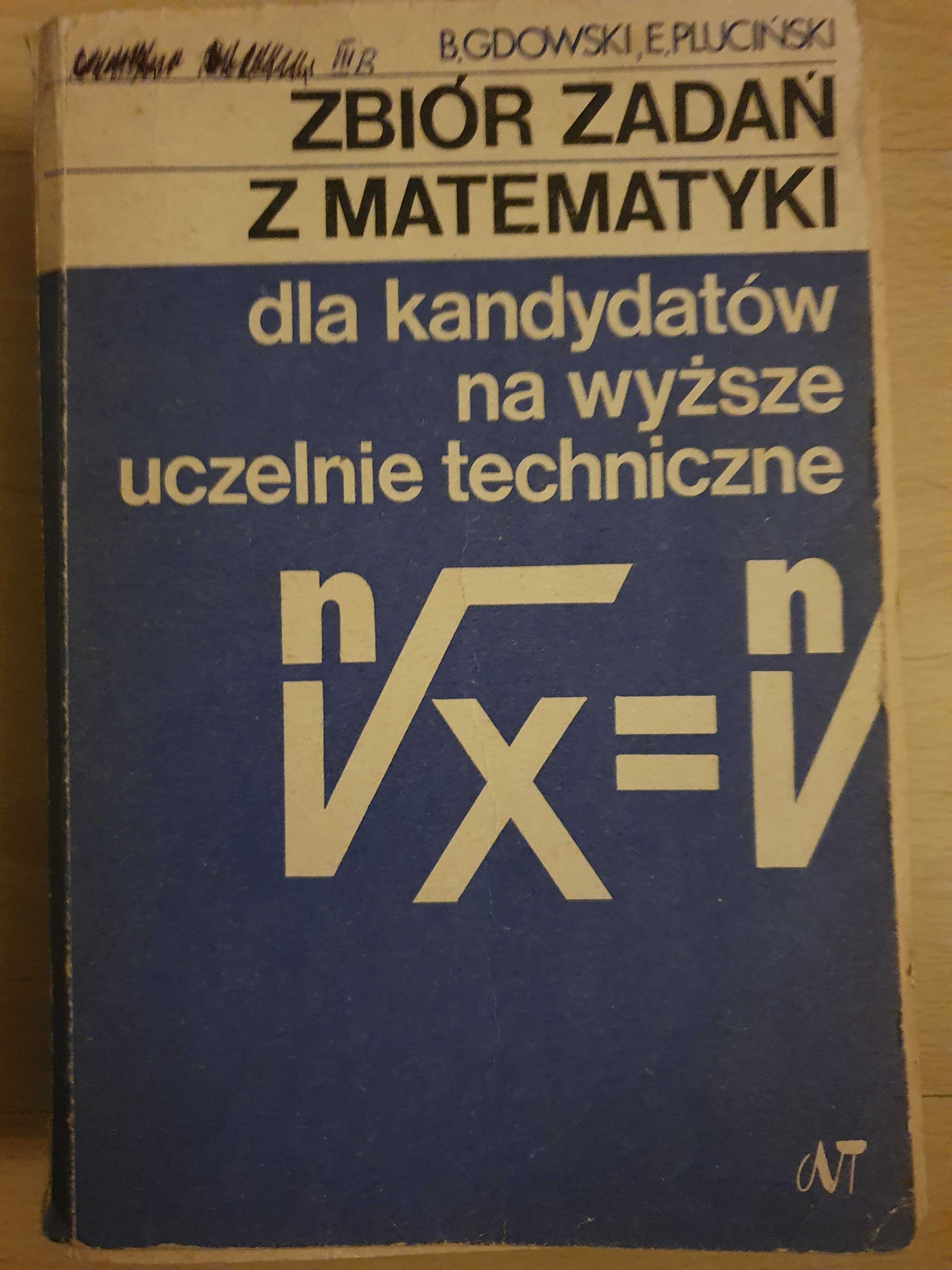 Zbiór zadan z matematyki dla kandydatów na studia. Gdowski, Pluciński
