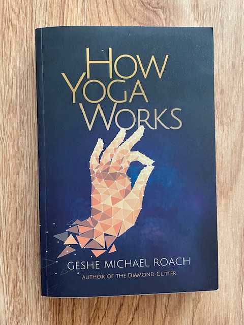How Yoga Works - Geshe Michael Roach (Angielski)