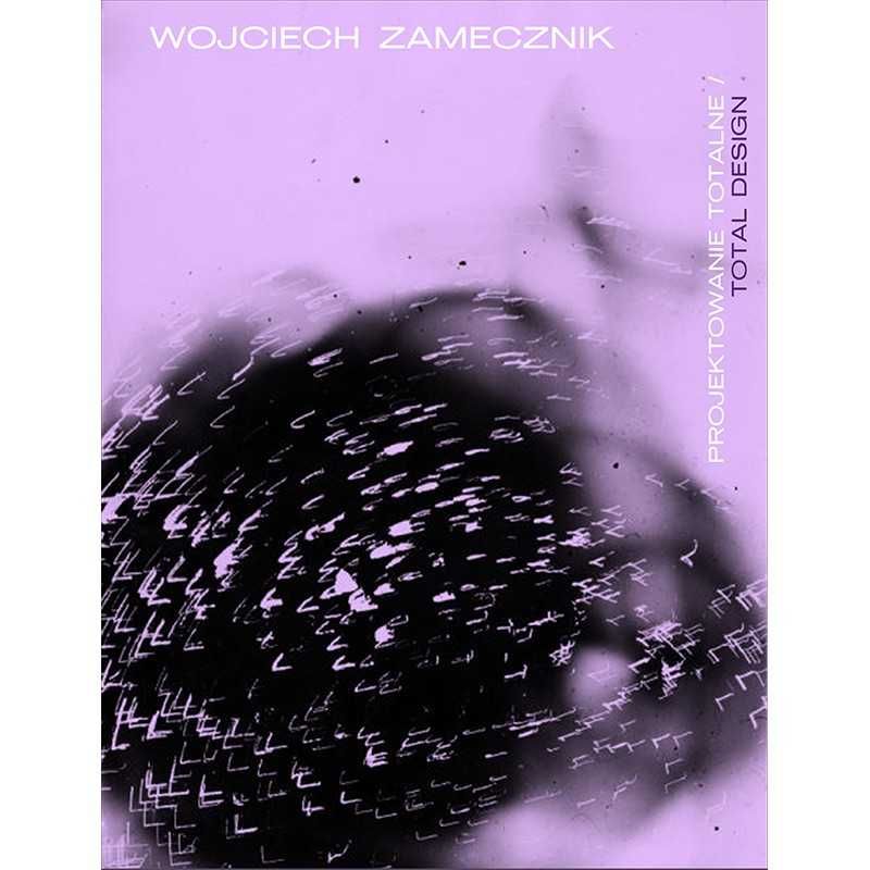 Wojciech Zamecznik Projektowanie totalne