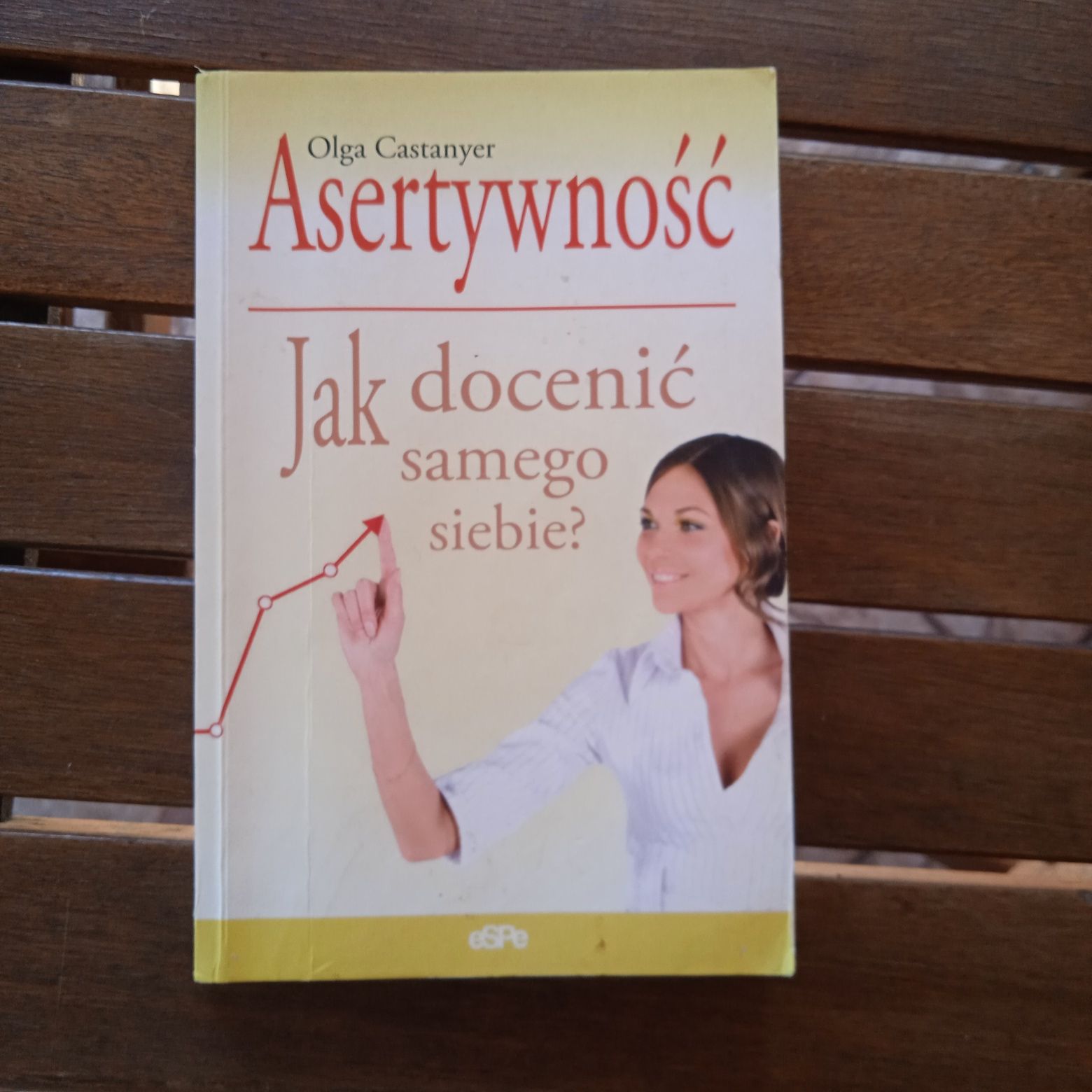 Asertywność Jak docenić samego siebie