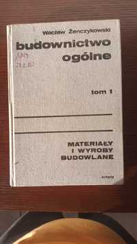 Budownictwo ogólne t.I materiały i wyroby budowlane Żeńczykowski 1976