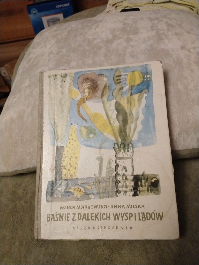 Baśnie z dalekich wysp i lądów. W. Markowska, A. Milska