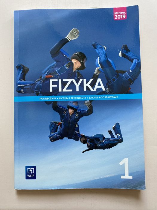 Fizyka 1, zakres podstawowy, WSiP reforma 2019